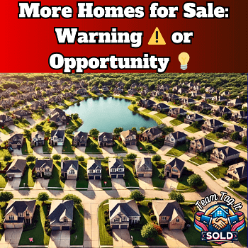 More Homes for Sale: A Warining⚠️ or Opportunity💡