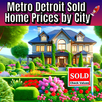 Metro Detroit Sold Home Prices by City: Live MLS Data🥳🏘️