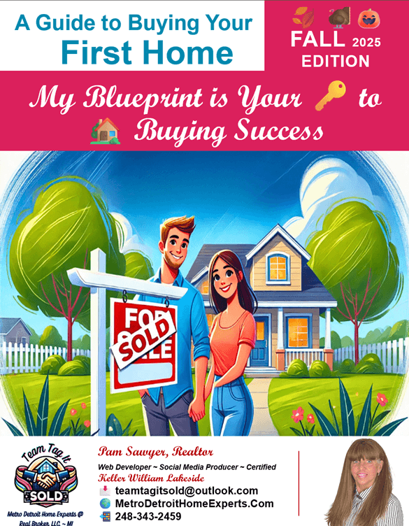 Real Estate 1st Time Home Buying Guide Fall 2025 | Metro Detroit Home Experts