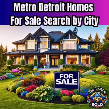 Metro Detroit Homes for Sale Search by  City – Live MLS Data🏡🎯