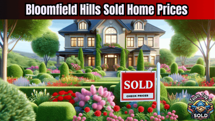 Live MLS data showing Bloomfield Hills sold home prices – Metro Detroit Home Experts