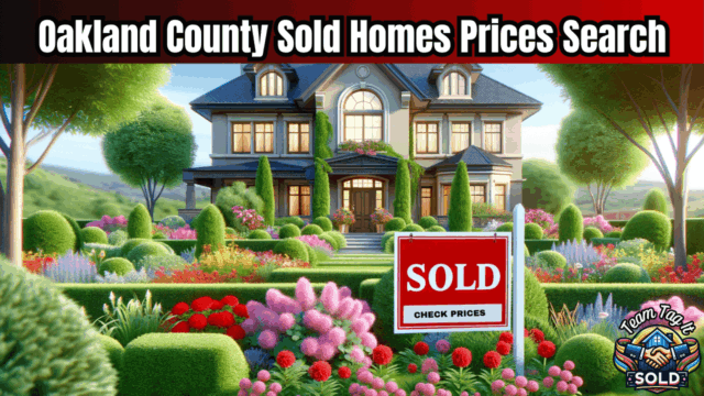 Live MLS data showing Oakland County sold home prices search by city – Metro Detroit Home Experts