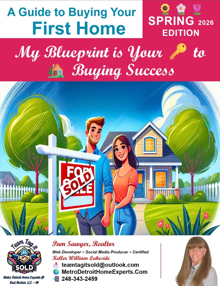Spring 2026 Home Buying Guide for Metro Detroit MI - prepared by Pam Sawyer, Realtor