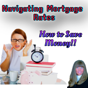 Navigating Mortgage Rates Today| Team Tag It Sold